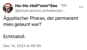 Ho-Ho-Holi*vom*See: Ägyptischer Pharao, der permanent mies gelaunt war? Echtnatoll.