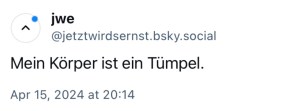 jwe: Mein Körper ist ein Tümpel.