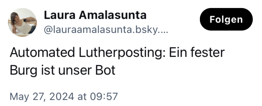 Laura Amalasunta: Automated Lutherposting: Ein fester Burg ist unser Bot.